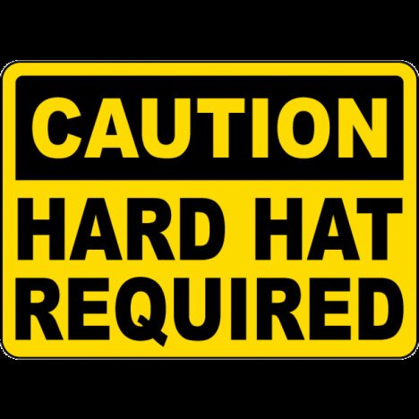 Caution Hard Hat Required Sign