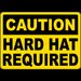 Caution Hard Hat Required Sign